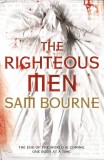 Sam Bourne - The Righteous Men