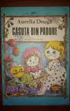 CASUTA DIN PADURE-AURELIA DOAGA il. STELA CRETU 1985