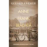 Anne Frank tradata, Gerard Kremer