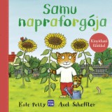 Samu napraforg&oacute;ja - Kinyithat&oacute; f&uuml;lekkel - Kate Petty