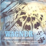 Disc Vinil LP Wagner: Uverturi și Preludii Opere - Rienzi, Lohengrin, Tristan &amp; Isolda - Electrecord 1988
