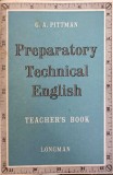 PREPARATORY TECHNICAL ENGLISH. TEACHER&#039;S BOOK-G.A. PITTMAN-243870
