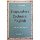 PREPARATORY TECHNICAL ENGLISH. TEACHER&#039;S BOOK-G.A. PITTMAN-243870