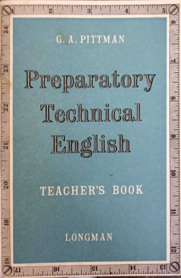 PREPARATORY TECHNICAL ENGLISH. TEACHER&amp;#039;S BOOK-G.A. PITTMAN foto