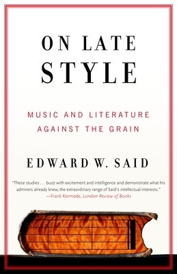 On Late Style: Music and Literature Against the Grain foto