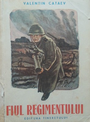 Fiul regimentului - VALENTIN CATAEV foto