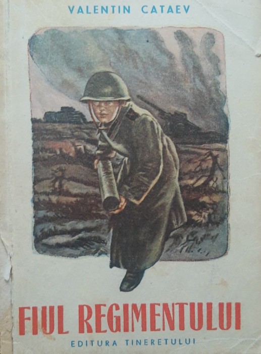 Fiul regimentului - VALENTIN CATAEV