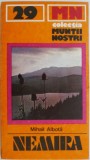 Muntii Nemira: Ghid Turistic - Mihail Albota (Muntii Nostri, Vol. 29) - Carte de Calatorie