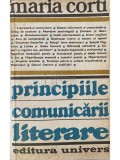 Maria Corti - Principiile comunicarii literare (Editia: 1981)