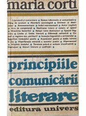 Maria Corti - Principiile comunicarii literare (Editia: 1981) foto