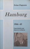 HAMBURG 1944-45. EXPERIENTELE UNUI DEPORTAT CREDINCIOS-ERINO DAPOZZO-251474
