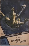 Oameni si stele &ndash; Ion Hobana (Colectia Povestiri Stiintifico-Fantastice 88)