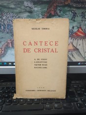 Nicolae Țimiraș, C&acirc;ntece de cristal, vol. 3, A. de Vigny, Lamartine, Victor Hugo, Baudelaire, Cugetarea Georgescu Delafras, București 1940, 071