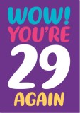 Felicitare - You&#039;re 29 again | Dean Morris Cards