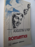 Romanticii - Augustin V. Pop