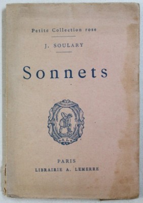 SONNETS par J. SOULARY , CARTE DE FORMAT MIC , EDITIE INTERBELICA foto