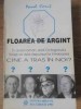 Floarea de Argint - Pavel Corut - Roman - Editura Miracol 1993 - 207 Pagini - Carte Beletristica