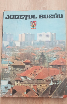 JUDEȚUL BUZĂU - ALBUM FOTOGRAFIC 1976 foto