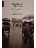 Emanuel Tanjala - Jurnalul unui fotograf (editia 2013), Humanitas