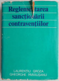 Reglementarea sanctionarii contraventiilor &ndash; Laurentiu Groza