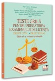 Teste grilă pentru pregătirea examenului de licență. Drept civil, drept penal - Paperback brosat - Ionut Dojana, Marian Bratiş, Claudiu-Florin Ban, Di