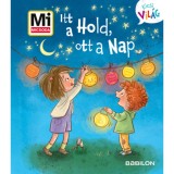 Itt a Hold, ott a Nap - Mi MICSODA Kicsi Vil&aacute;g - Alexandra Fabisch