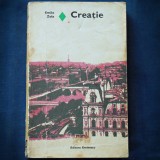 Cumpara ieftin CREATIE - EMILE ZOLA