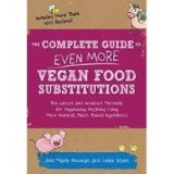 The Complete Guide to Even More Vegan Food Substitutions