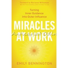 Miracles At Work - Emily Bennington
