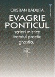 Tratatul practic. Gnosticul. Evagrie Ponticul - Editura Vremea