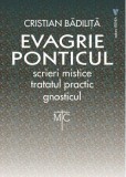 Tratatul practic. Gnosticul. Evagrie Ponticul