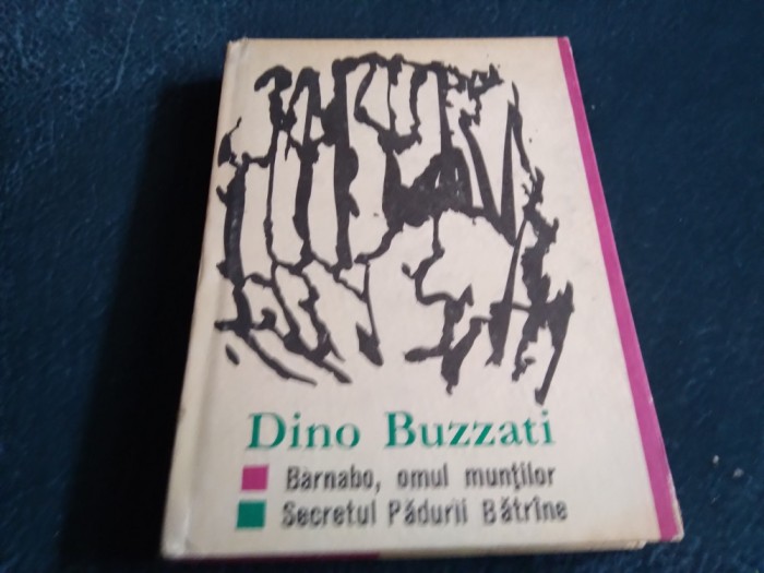 DINO BUZZATI - BARNABO OMUL MUNTILOR CARTONATA