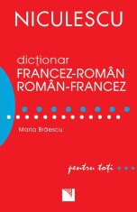 Dictionar francez-roman/roman-francez pentru toti (50.000 de cuvinte si expresii) - Niculescu