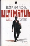 Fernando Pessoa Ultimatum si alte manifeste colectie texte viziune complexa gandire originala limbaj poetic editura Humanitas romana