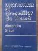 Dictionar al Greselilor de Limba - Alexandru Graur, Editura Academiei Romane, 1982, Romana, 79 pagini, Paperback