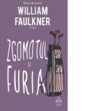 Zgomotul si furia - William Faulkner, Mircea Ivanescu