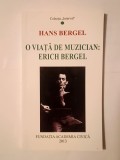 Hans Bergel - O viață de muzician: Erich Bergel (notițe biografice personale)