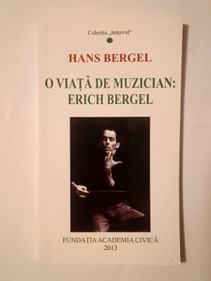 Hans Bergel - O viață de muzician: Erich Bergel (notițe biografice personale) foto