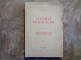 Istoria Rom&acirc;nilor, prima editie, Vol. 2 - N. Iorga, 1936