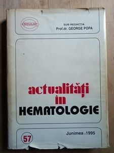 Actualitati in hematologie- George Popa foto