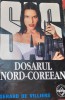 DOSARUL NORD COREEAN Gerard de Villiers SAS