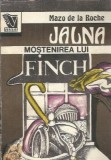 Jalna. Mostenirea lui Finch (Volumul 3) de Mazo de la Roche - Editura Venus, 1991