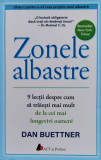 Zonele albastre. 9 lectii despre cum sa traiesti mai mult de la cei mai longevivi oameni