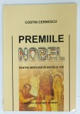 PREMIILE NOBEL PENTRU MEDICINA IN SECOLUL XXI de COSTIN CERNESCU , 2010