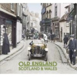 Old England: Scotland and Wales
