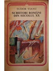 Tudor Vianu - Scriitori romani din secolul XX (Editia: 1979) foto