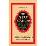 A barb&aacute;rs&aacute;g diadala - Eml&eacute;kező olvas&oacute;k&ouml;nyv