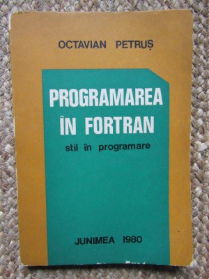 Programarea In Fortran - Octavian Petrus foto