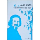 DEVINO CEEA CE ESTI!-ALLAN WATTS-258297