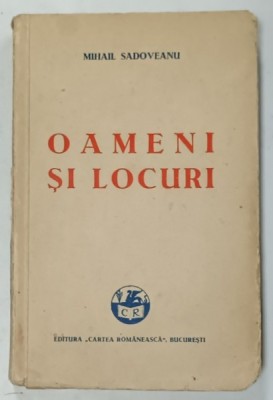 OAMENI SI LOCURI de MIHAIL SADOVEANU , 1929 foto